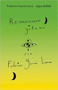 Book Review: Gypsy Ballads by Federico Garcia Lorca, Jane Duran and Gloria Garcia Lorca